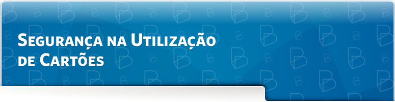 Segurança na utilização dos cartões